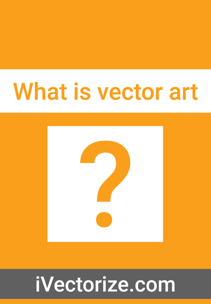 WHAT IS VECTOR ART?