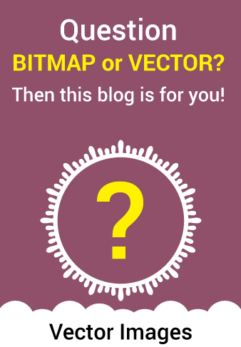 ALL ABOUT BITMAPS AND VECTORS