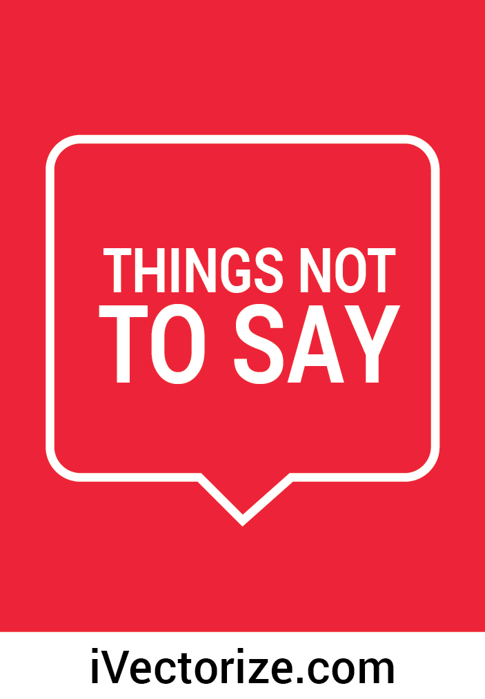 2 THINGS YOU SHOULDN'T SAY  WHILE VECTORIZING
